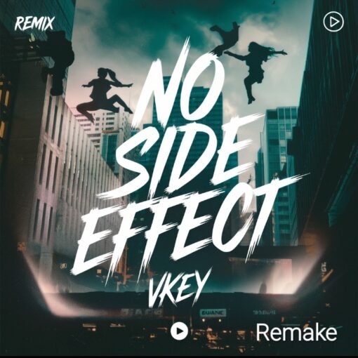 (Remake) No Side Effect- Vkey Remix